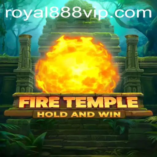 Discover the Enchantment of FireTemple: A Thrilling Journey with Royal888